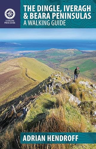 The Dingle, Iveragh & Beara Peninsulas Walking Guide: A Walking Guide (Walking Guides) von Collins Press